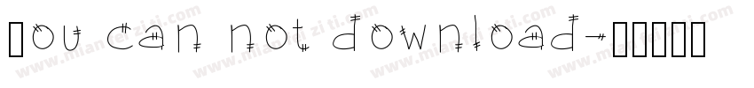 You can not download字体转换